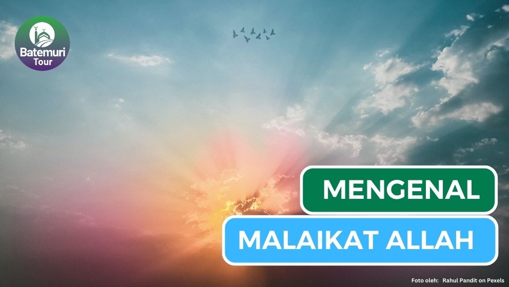 Mengenal 10 Malaikat Allah dan Manfaat Mengimaninya